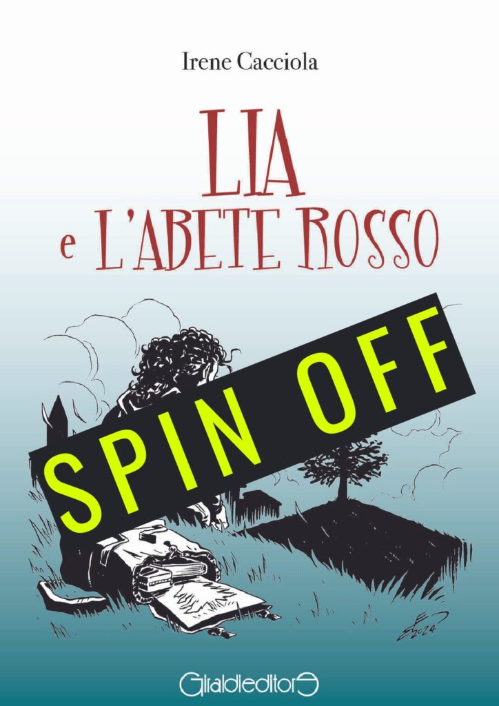 Scopri di più sull'articolo Arrivano gli spin off di Lia e l’Abete Rosso