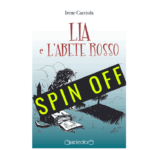 Arrivano gli spin-off di Lia e l’Abete Rosso